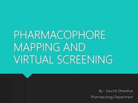 Pharmacophore Mapping And Virtual Screening Ppt