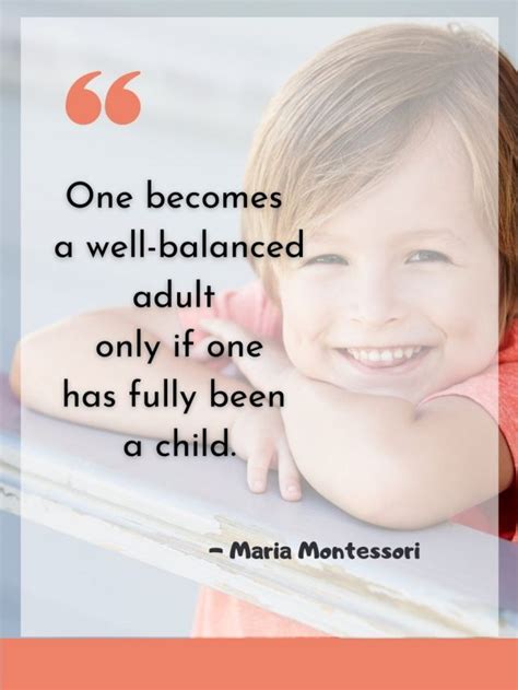 Montessori Quotes That Will Inspire And Help Raise Good Humans Mommy