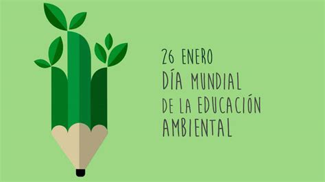 DÍa Mundial De La EducaciÓn Ambiental Mexicanísimo