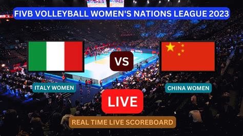 Italy Vs China Live Score Update Today Vnl 2023 Fivb Volleyball Women S Nations League Jun 18