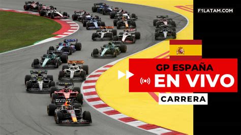 Carrera Del Gran Premio De España ¡en Vivo F1latamcom