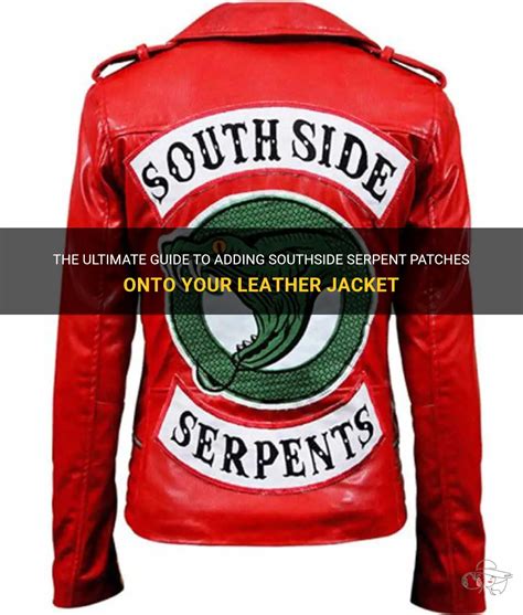 The Ultimate Guide To Adding Southside Serpent Patches Onto Your Leather Jacket Shunvogue