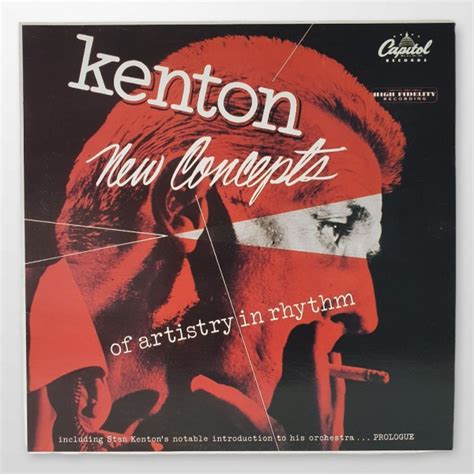 Stan Kenton New Concepts Of Artistry In Rhythm