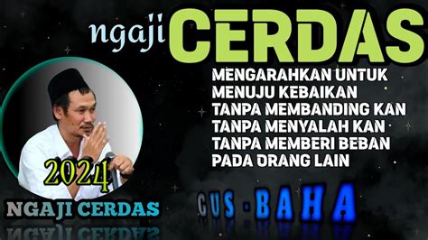 Gus Baha Mudahnya Cara Mendekat Kan Diri Pada Allah