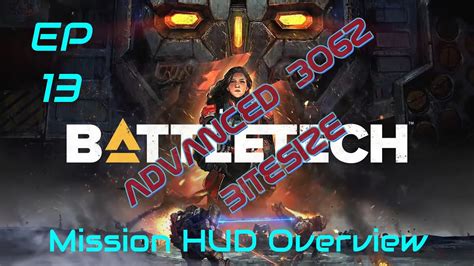 Mission HUD Overview Battletech Advanced 3062 Bitesize Ep 13 YouTube