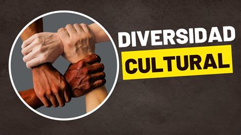 Diversidad Cultural Multiculturalidad E Interculturalidad Youtube