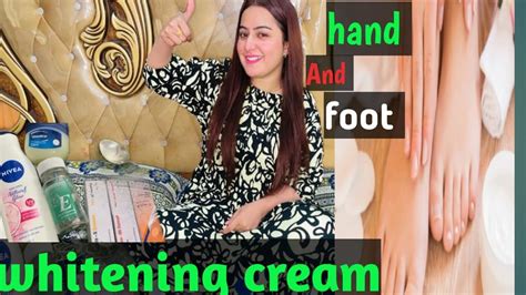 Hand And Feet Whitening Cream Esheerajput Official Youtube