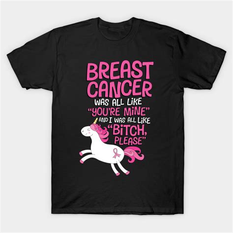 Breast Cancer Bitch Please Funny Quote Unicorn Breast Cancer T