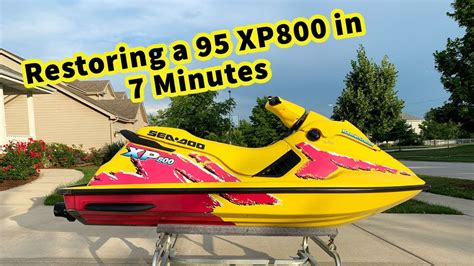 Restoring A 95 Sea Doo XP XP800 In 7 Minutes Today We Wrench XP800