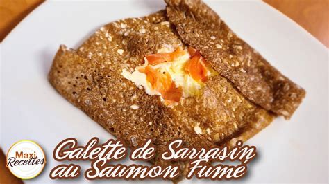 Galette de Sarrasin au Saumon Fumé et Chèvre Frais Recette Facile et