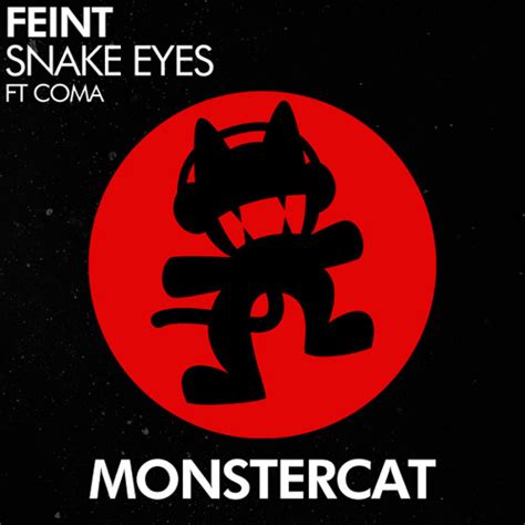 Stream Feint Snake Eyes Feat CoMa By Monstercat Listen Online