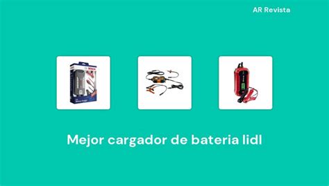 Mejor Cargador De Bateria Lidl En Selecciones De Expertos