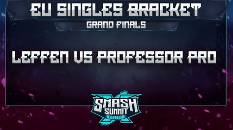 Leffen Vs Professor Pro EU Singles Bracket GRAND FINALS Smash