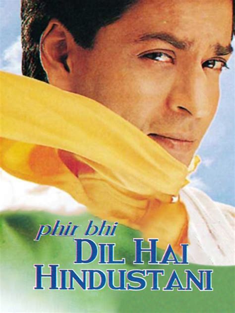 Phir Bhi Dil Hai Hindustani - Movie Reviews