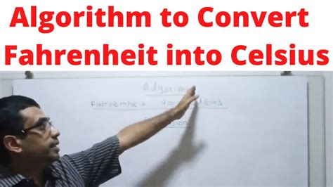 Algorithm To Convert Fahrenheit Into Celsius Class 12 Youtube