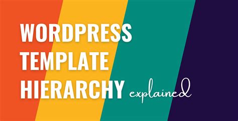 Wordpress Template Hierarchy Explained • Wpshout