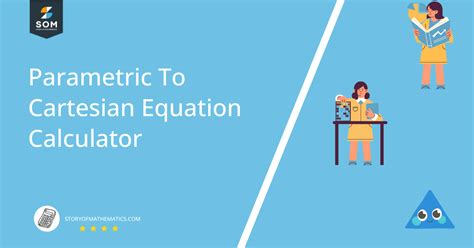 Parametric To Cartesian Equation Calculator Online Solver