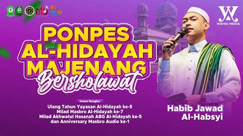 Live Ponpes Al Hidayah Majenang Bersholawat Bersama Habib Jawad Al