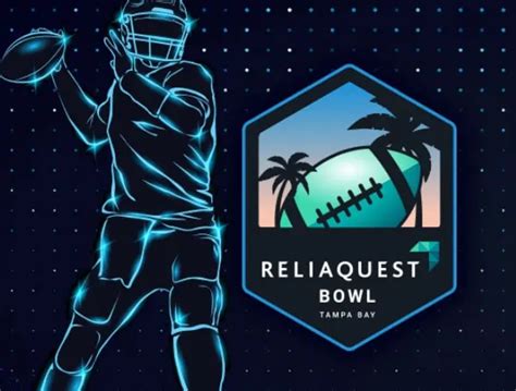 2024 ReliaQuest Bowl Tickets On Sale Now