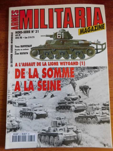 Armes Militaria Magazine Hors S Rie N La Ligne Weygand De La Somme A