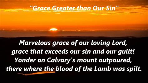 Grace Grace Gods Grace That Is Greater Than All Our Sin Hymn Words