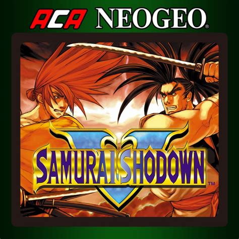 Aca Neogeo Samurai Shodown V Box Shot For Playstation 4 Gamefaqs