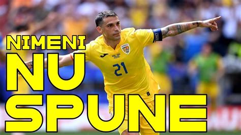 Nicolae Stanciu discurs fără perdea după eliminarea de la EURO 2024