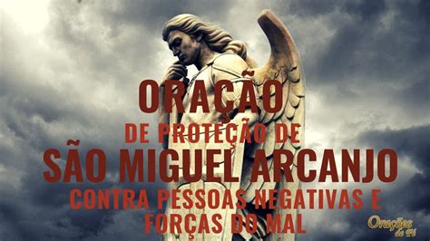 Ora O De Prote O De S O Miguel Arcanjo Contra Pessoas Negativas E