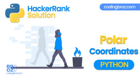 Polar Coordinates In Python Hackerrank Solution Codingbroz