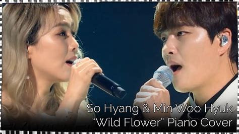 소향 And 민우혁 So Hyang And Min Woo Hyuk 야생화 Wild Flower 불후의 명곡 Piano