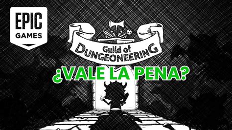 Guild Of Dungeoneering Vale La Pena Juego Gratis Rese A An Lisis