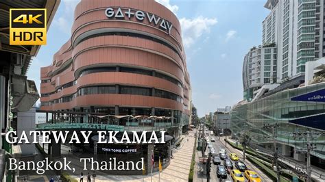 K Hdr Walk Around Gateway Ekamai Sukhumvit Bangkok Thailand Youtube