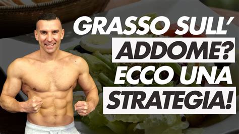 Massa Muscolare Come Evitare L’accumulo Di Grasso Addominale 1 Possibile Strategia Youtube