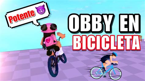 OBBY EN BICICLETA STORYTIME POTENTE ROBLOX YouTube