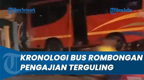 Kronologi Bus Rombongan Guru Dan Kepala Sekolah Terguling Di