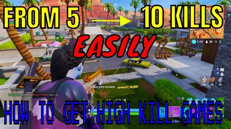 How To Get 10 Kills Easily In Fortnite How To Get High Kill Games