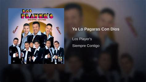 Ya Lo Pagaras Con Dios Los Players De Tuzantla YouTube