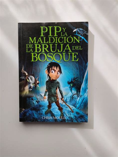 Pip Y La Maldici N De La Bruja Del Bosque Amica Librer A Solidaria