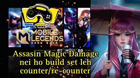 Assasin Build Set Sawi Ho Ang Le Counter Re Counter Set MLBB Build