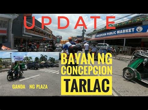 Bayan Ng Concepcion Tarlac Grabe Asensado At Ang Ganda Ng Plaza Nila