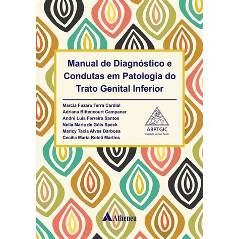 Livro Manual De Diagn Condutas Em Patologia Do Trato Genital Inf