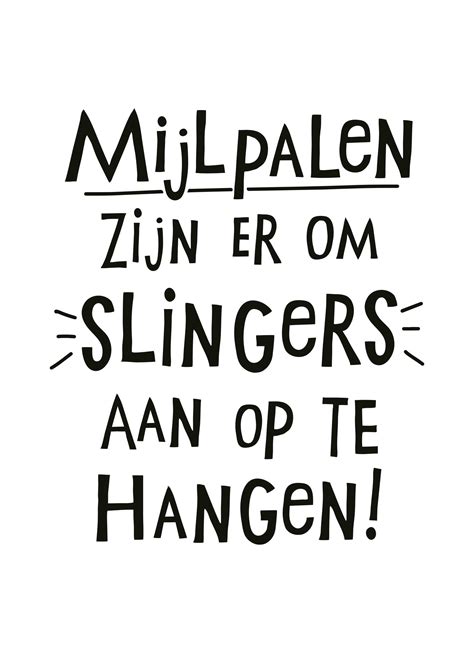 Quote Kaart Mijlpalen Zijn Er Om Slingers Aan Op Te Hangen Hallmark