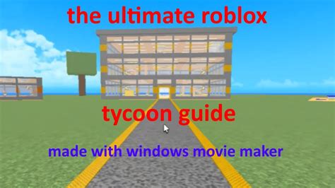 The Roblox Tycoon Guide Youtube