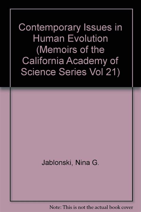 Contemporary Issues In Human Evolution Memoirs Of The California