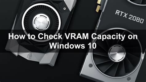 How To Check Vram Capacity On Windows Youtube