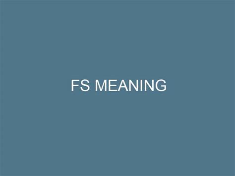 Fs Meaning Decode Internet Slang