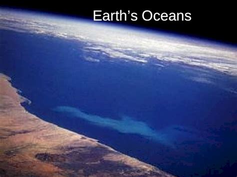 Ppt Earths Oceans Some Facts Over 70 Of The Earths Surface Is Ocean Thats About 360