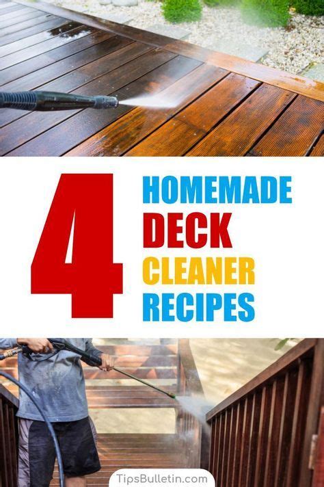 4 Amazing Homemade Deck Cleaner Recipes In 2020 Deck Cleaner Deck Cleaning Solution Wood