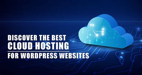 Cloud Hosting For Wordpress Best Providers