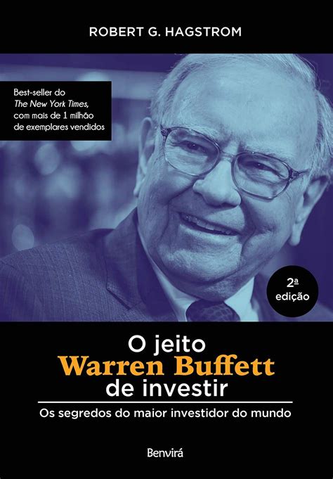 O Jeito Warren Buffett De Investir By Robert G Hagstrom Goodreads